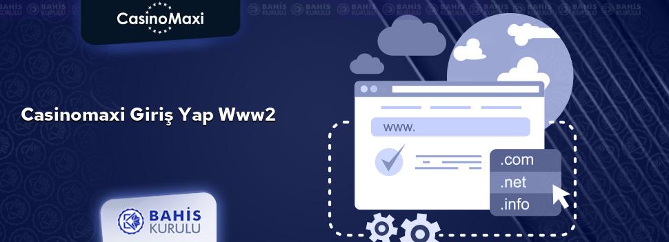 CasinoMaxi Giriş Yap www2