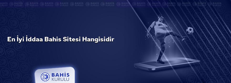 En İyi İddaa Bahis Sitesi Hangisidir