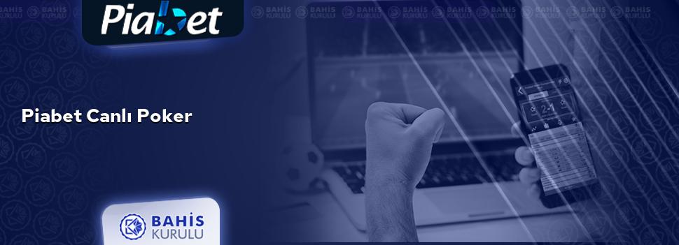 Piabet Canlı Poker