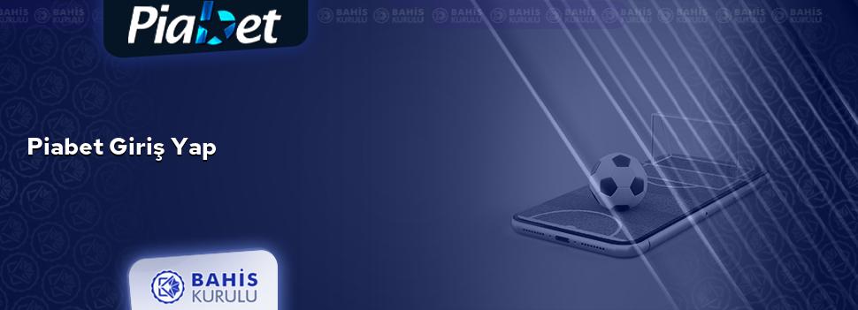 Piabet Giriş Yap