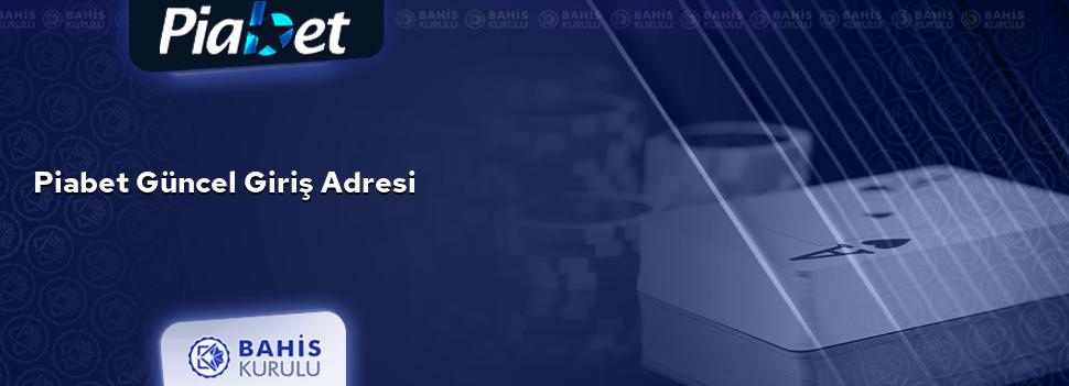 Piabet Güncel Giriş Adresi