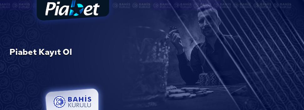 Piabet Kayıt Ol