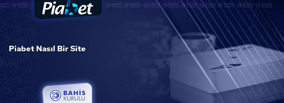 Piabet Nasıl Bir Site