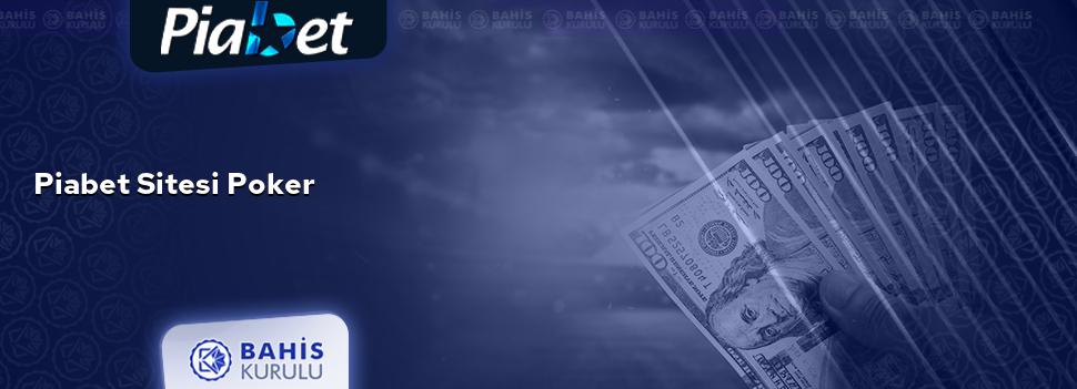 Piabet Sitesi Poker