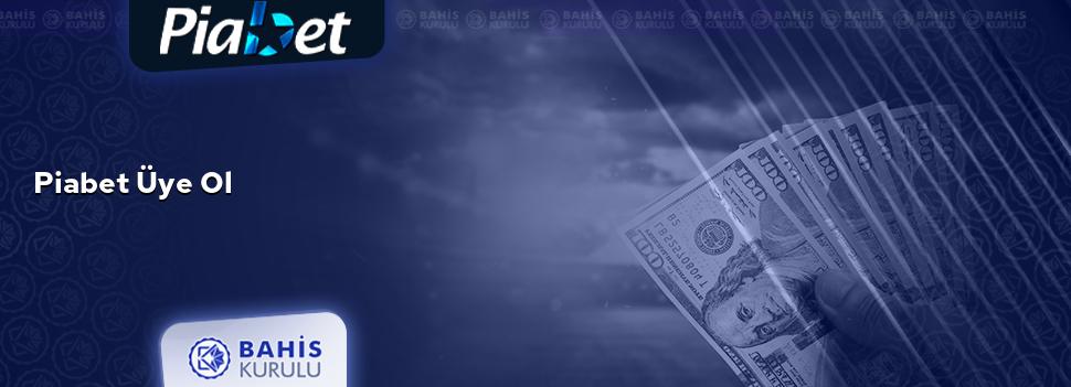 Piabet Üye Ol
