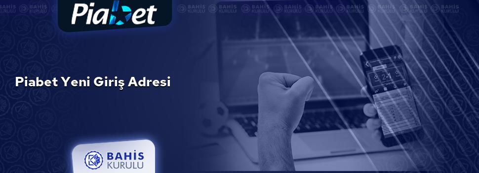 Piabet Yeni Giriş Adresi