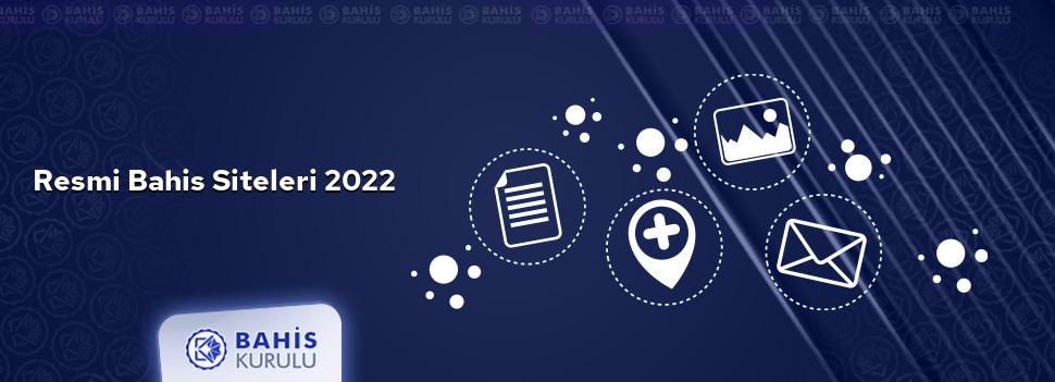 Resmi Bahis Siteleri 2022