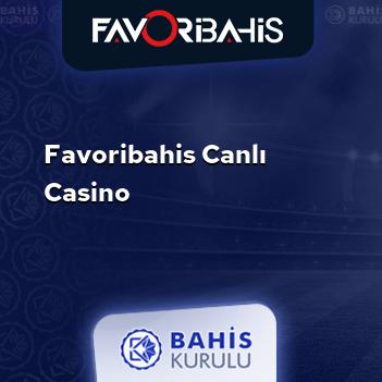 FavoriBahis Canlı Casino