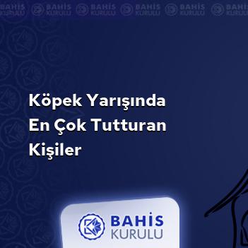 Köpek Yarışında En Çok Tutturan Kişiler