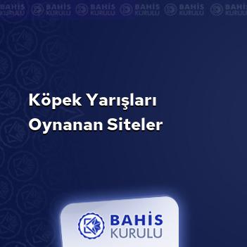 Köpek Yarışları Oynanan Siteler