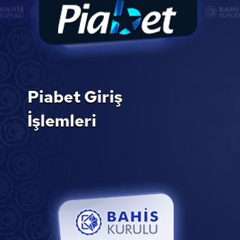Piabet Giriş İşlemleri