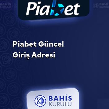 Piabet Güncel Giriş Adresi