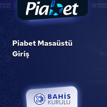Piabet Masaüstü Giriş